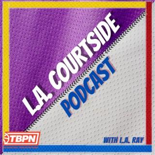 L.A. Courtside Podcast