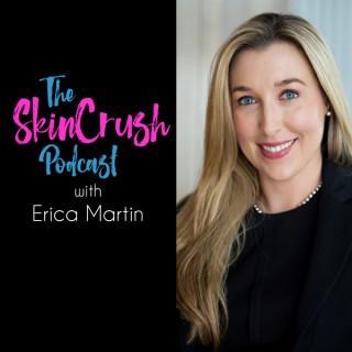 The SkinCrush Podcast