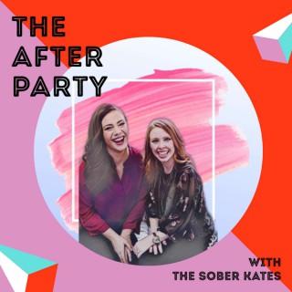 The After Party: A podcast about sobriety, from The Sober Kates
