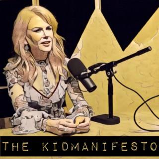 The Kidmanifesto