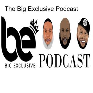 The Big Exclusive Podcast