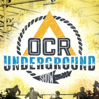The OCR Underground Show