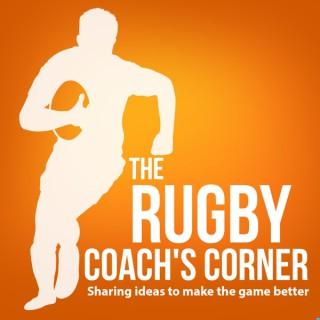 The Rugby Coach's Corner Podcast