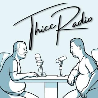 Thicc Radio