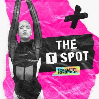 The T SPOT with Topher Taylor