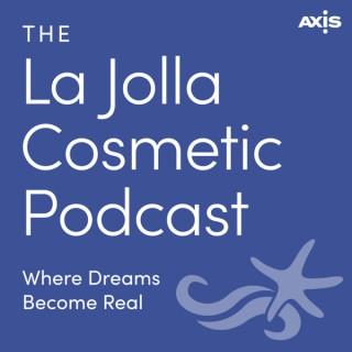 The La Jolla Cosmetic Podcast