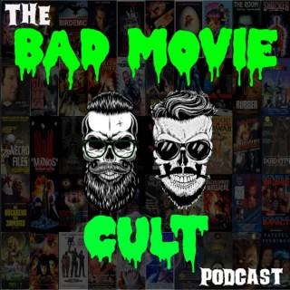 The Bad Movie Cult Podcast
