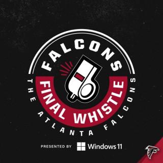 Falcons Final Whistle - Atlanta Falcons Football
