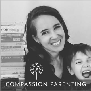 Compassion Parenting Podcast