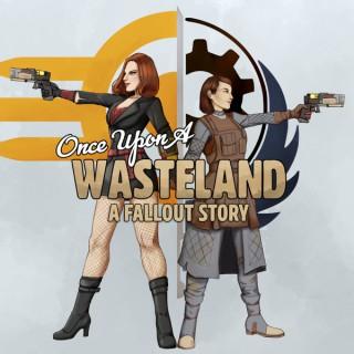 Once Upon A Wasteland: A Fallout Story