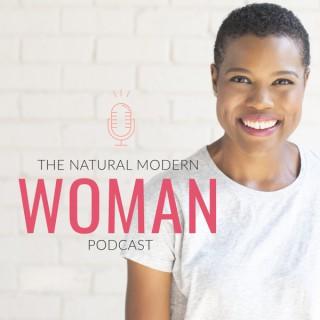 The Natural Modern Woman Podcast