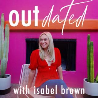 Outdated with Isabel Brown