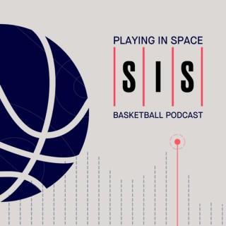 Playing in Space: SIS Basketball NBA Podcast