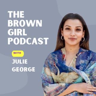 The Brown Girl Podcast
