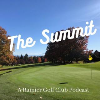 The Summit:  A Rainier Golf Club Podcast