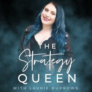 The Strategy Queen with Laurie Burrows
