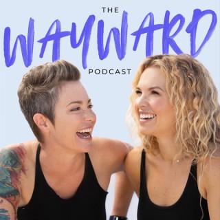 The Wayward Podcast