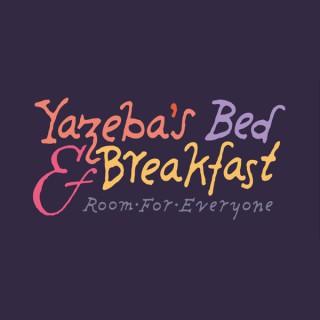 Yazeba's Bed & Breakfast