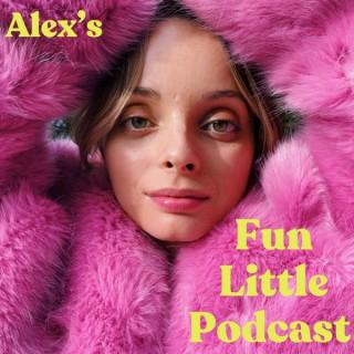 Alex's Fun Little Podcast