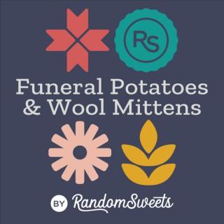 Funeral Potatoes & Wool Mittens