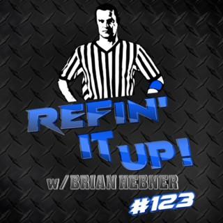 Refin' It Up with Brian Hebner
