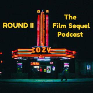 Round II: The Film Sequel