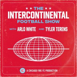 The Intercontinental Football Show with Arlo White and Tyler Terens