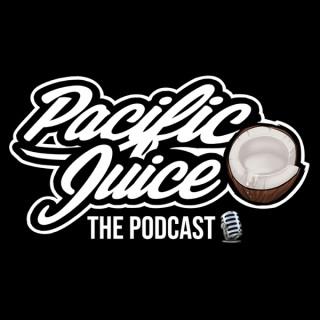 The Pacific Juice Podcast