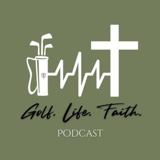 Golf. Life. Faith. Podcast