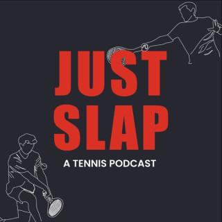 Just Slap Podcast