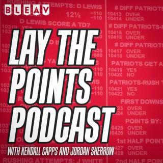 Lay The Points Podcast