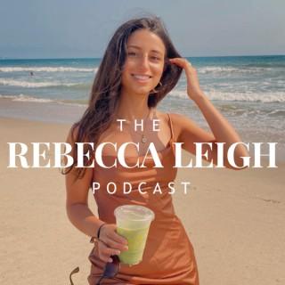 The Rebecca Leigh Podcast