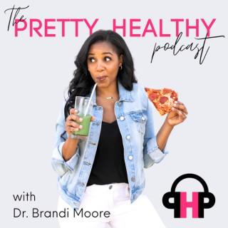 The Pretty Healthy Podcast
