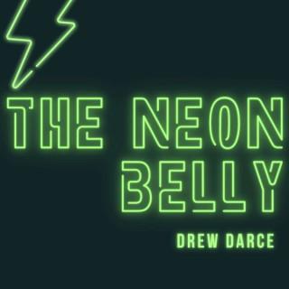The Neon Belly Podcast