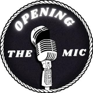 Opening the Mic